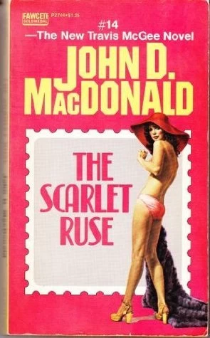 The Scarlet Ruse (Travis McGee #14) by John D. MacDonald