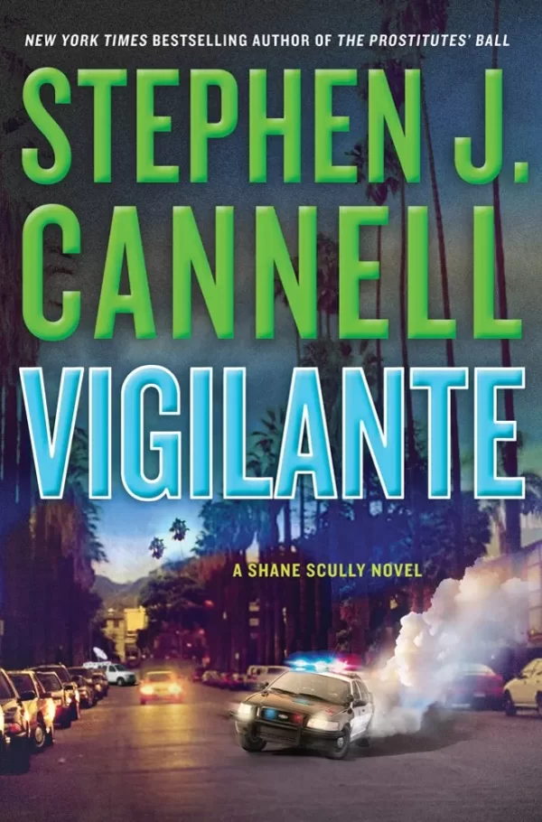 Vigilante (Shane Scully #11) by Stephen J. Cannell
