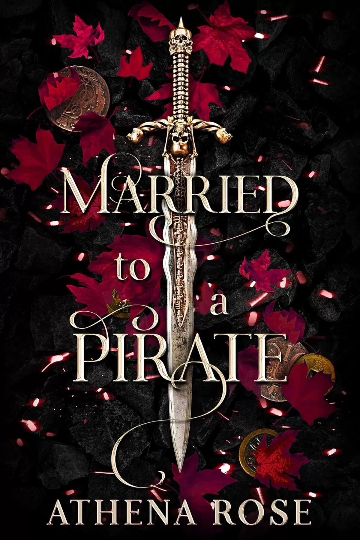Married to a Pirate: A Dark Fairy Tale Romance (Romancing the Seas #1) by Athena Rose