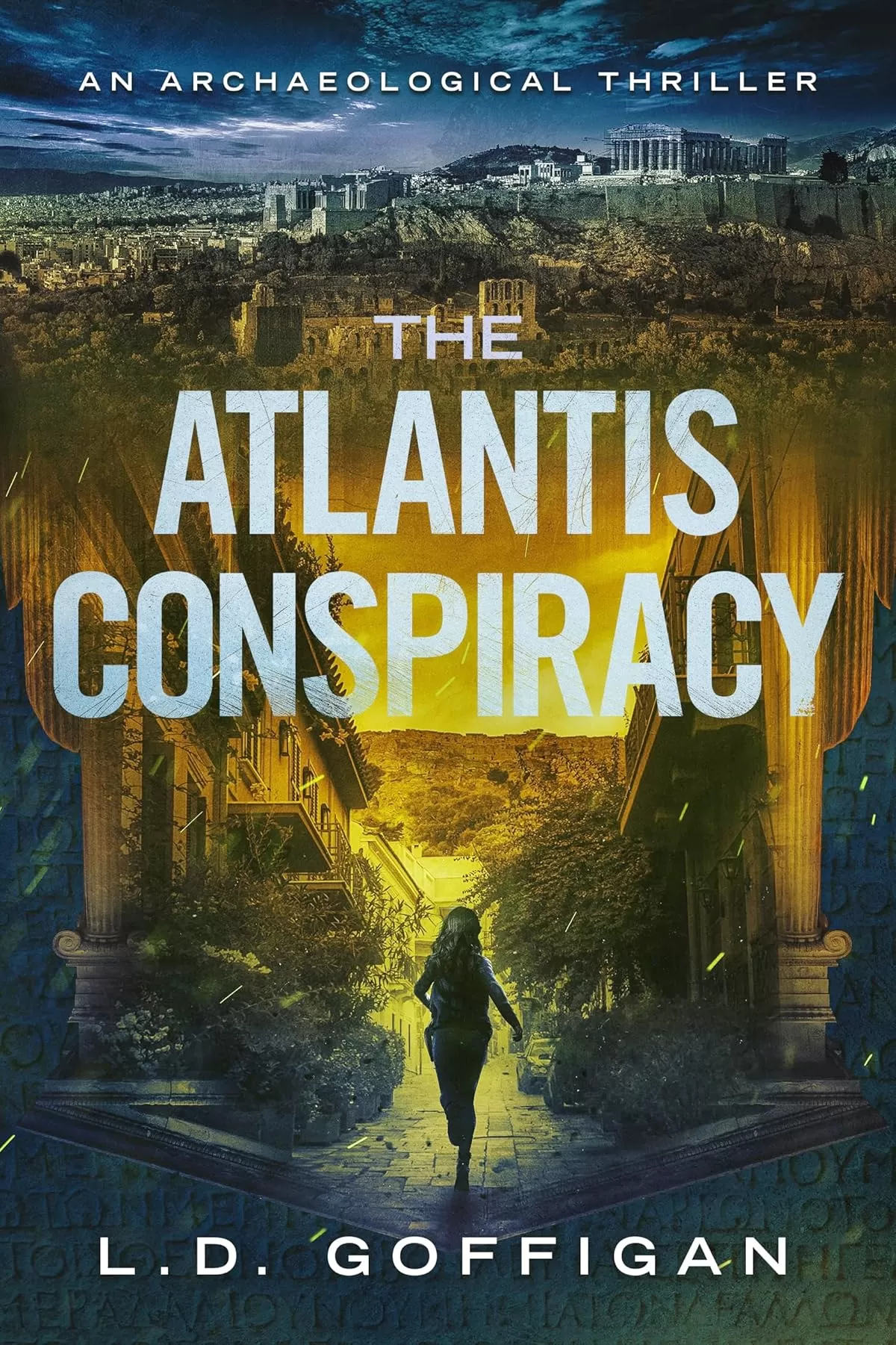 The Atlantis Conspiracy (Adrian West Adventures #3) by L.D. Goffigan