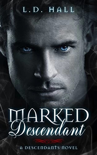 Marked Descendant (Descendants #2) by L.D. Goffigan, L.D. Hall
