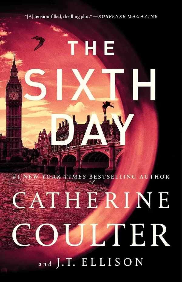 The Sixth Day (A Brit in the FBI #5) by Catherine Coulter, J.T. Ellison