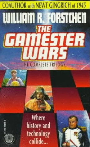 The Gamester Wars (The Gamester Wars) by William R. Forstchen