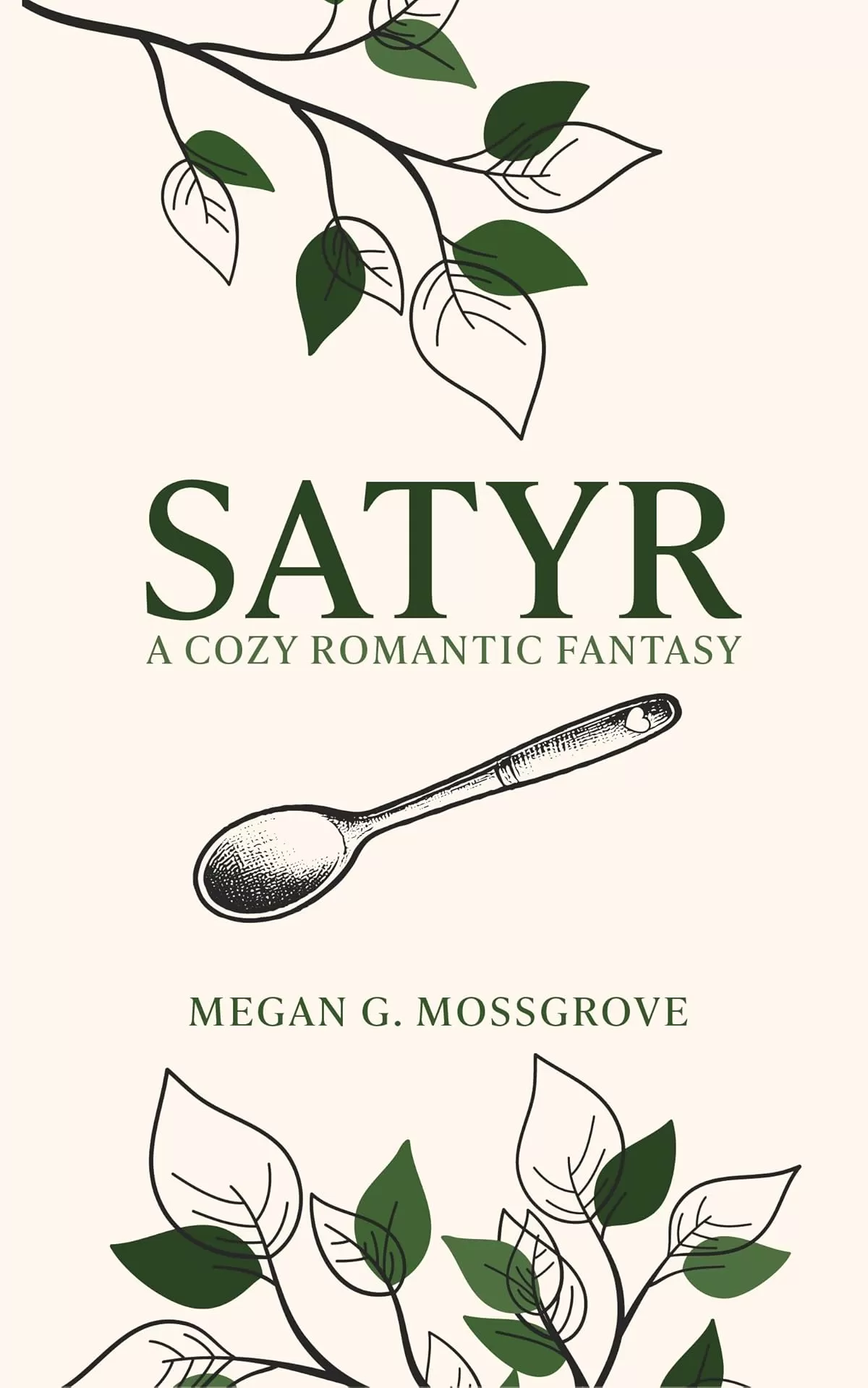 Satyr: A Cozy Fantasy Romance by Megan G. Mossgrove