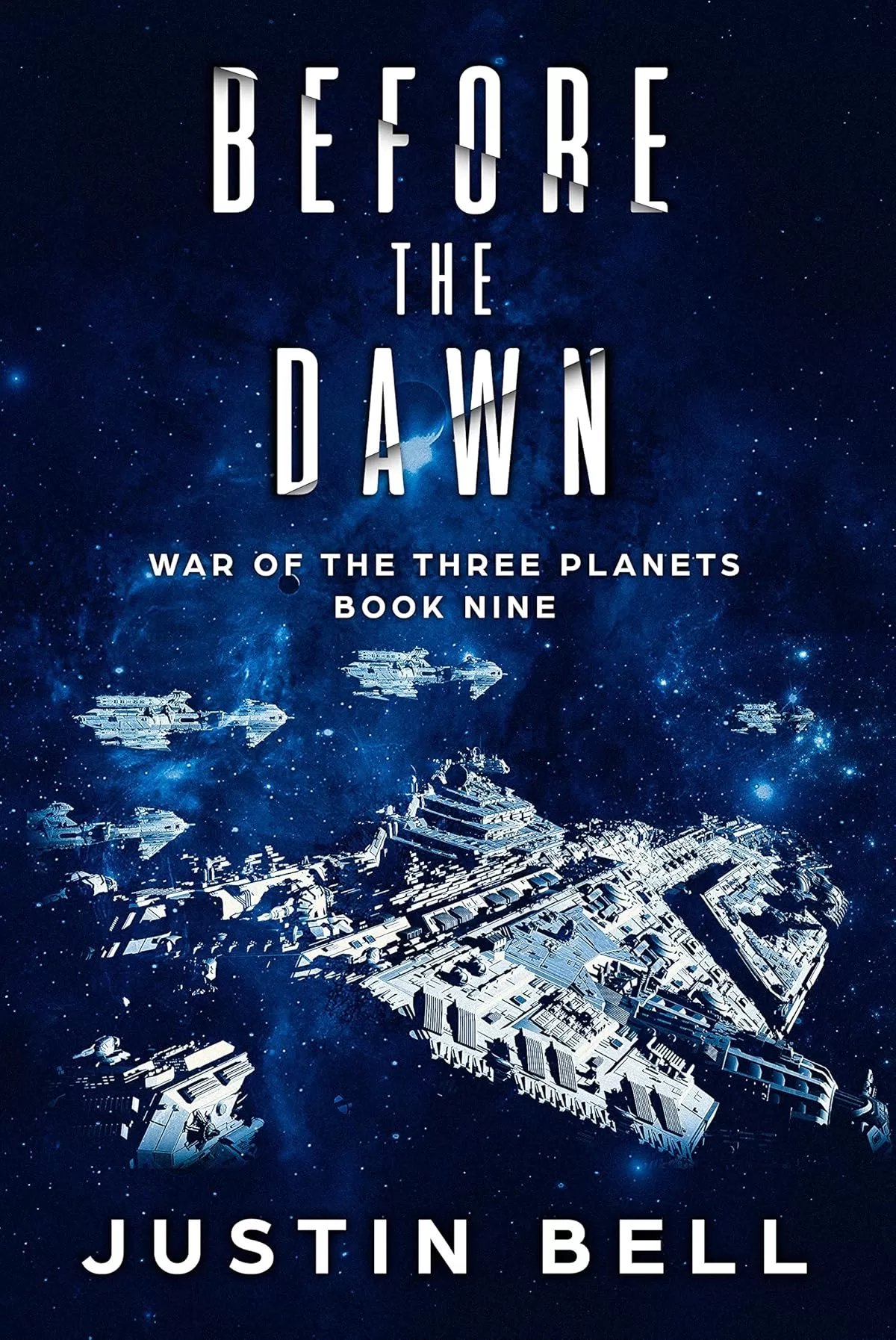 Before the Dawn (War of the Three Planets #9) by Justin Bell