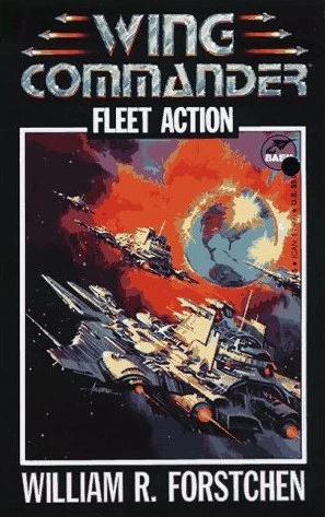 Fleet Action (Wing Commander #3) by William R. Forstchen
