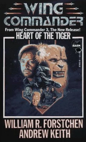 Heart of the Tiger (Wing Commander #4) by William R. Forstchen, Andrew Keith