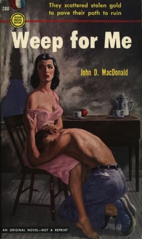 Weep for Me by John D. MacDonald