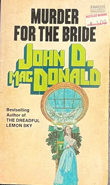 Murder for the Bride by John D. MacDonald