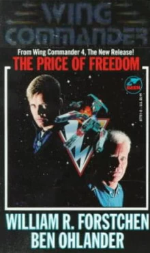 The Price of Freedom (Wing Commander #5) by William R. Forstchen, Ben Ohlander