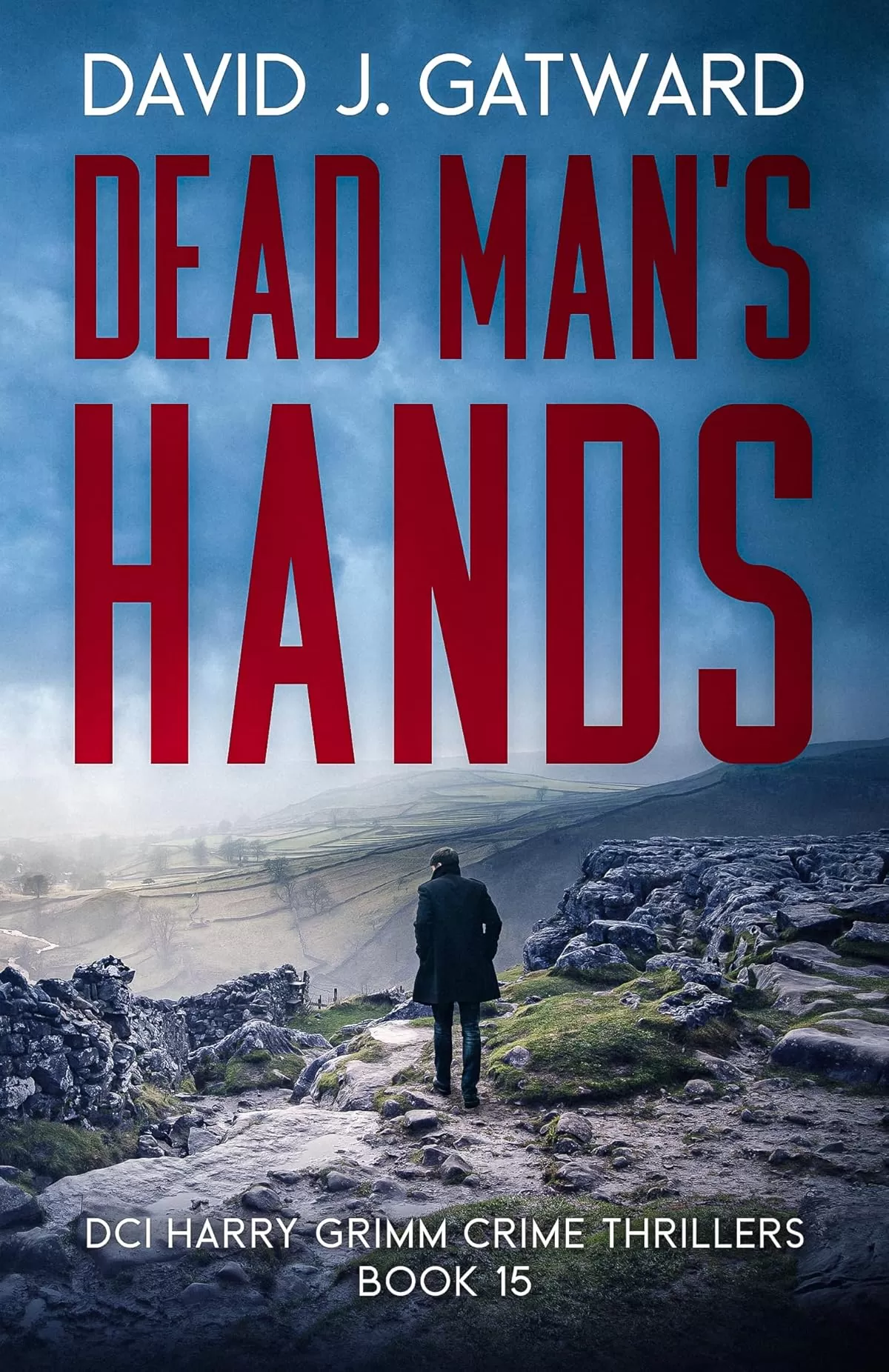 Dead Man's Hands (DCI Harry Grimm Crime Thrillers #15) by David J. Gatward