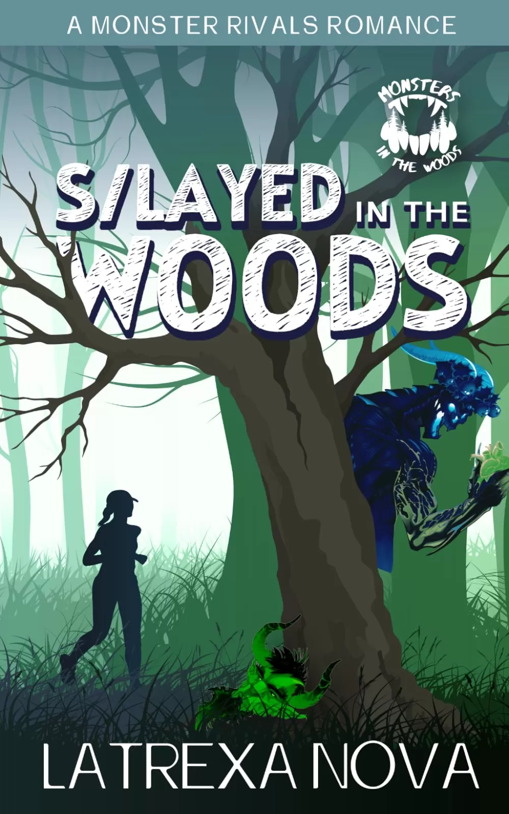 S/layed in the Woods: A Monster Rivals Romance (Monsters in the Woods) by Latrexa Nova