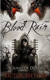 Blood Rain - A Song of Death by Victor Methos