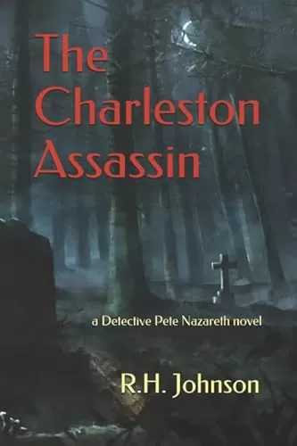 The Charleston Assassin (The Detective Pete Nazareth Series #7) by R.H. Johnson