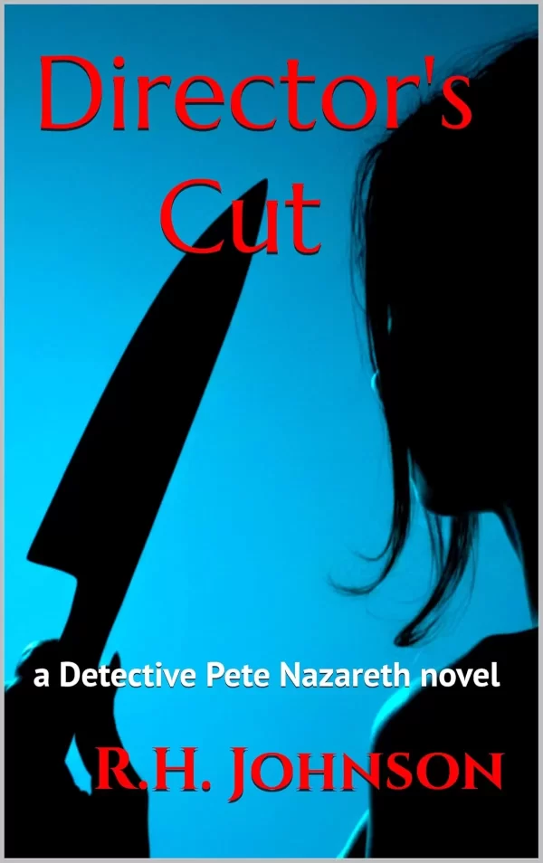 Director's Cut (The Detective Pete Nazareth Series #15) by R.H. Johnson