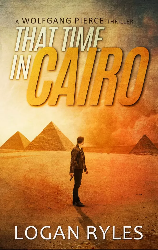That Time in Cairo (Wolfgang Pierce #2) by Logan Ryles
