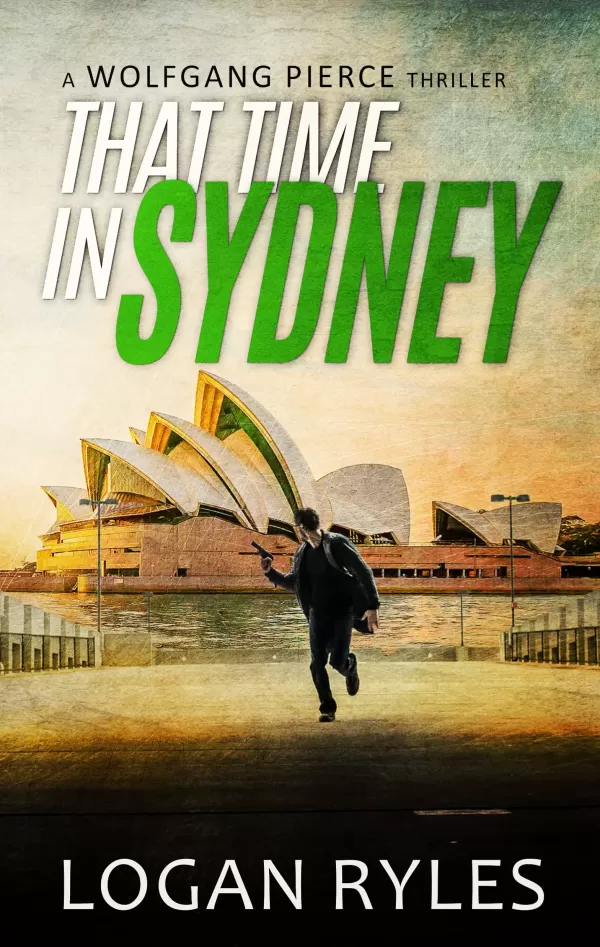 That Time in Sydney (Wolfgang Pierce #6) by Logan Ryles