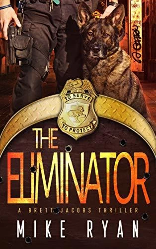 The Eliminator (The Eliminator Series #4) by Mike Ryan