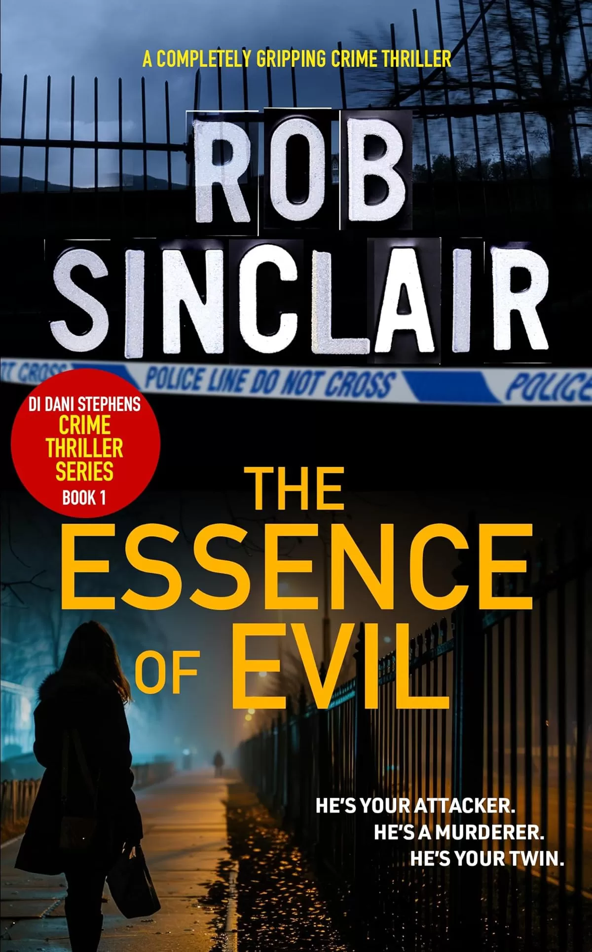 The Essence of Evil (A Detective Dani Stephens Crime Thriller #1) by Rob Sinclair