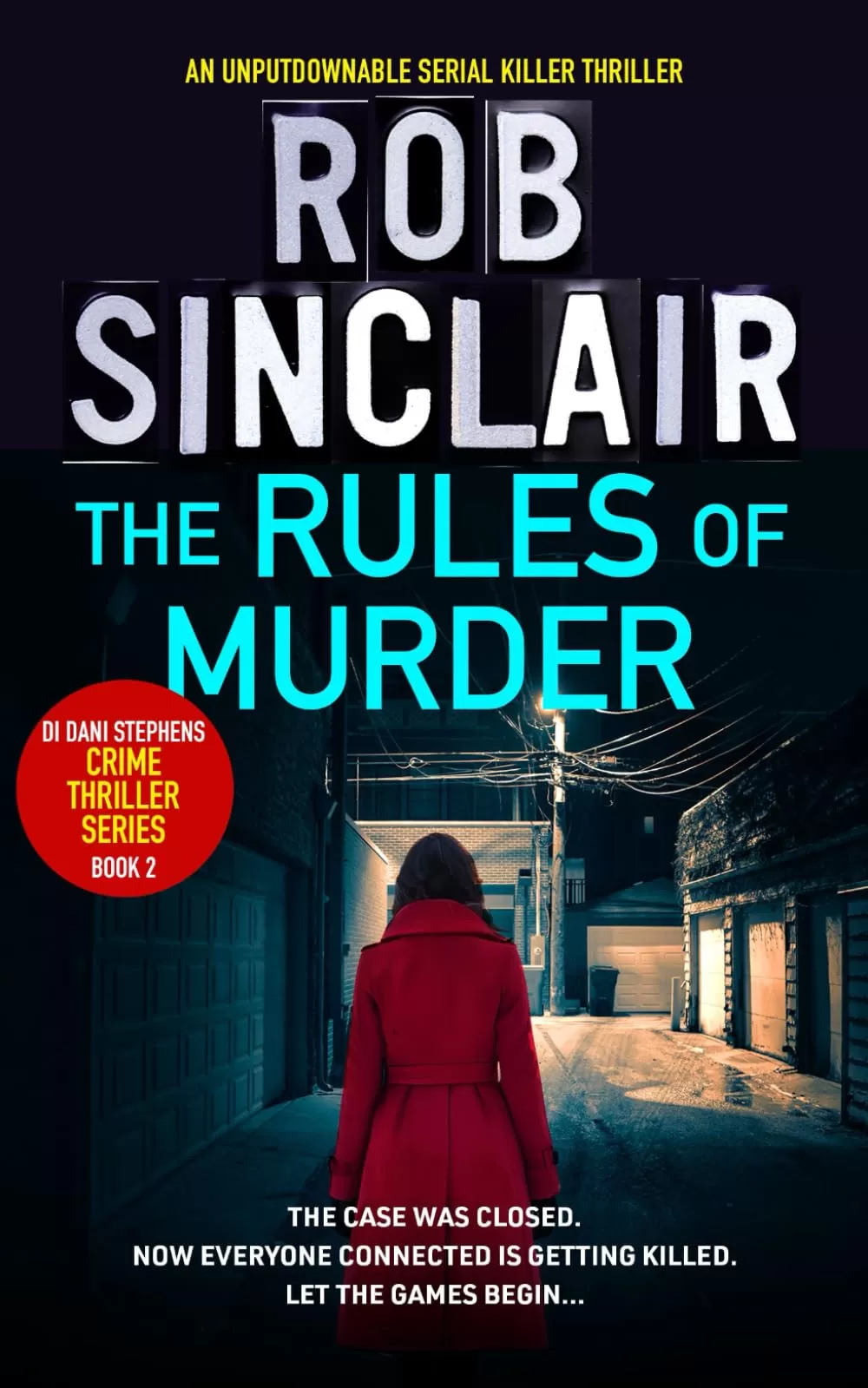 The Rules of Murder (A Detective Dani Stephens Crime Thriller #2) by Rob Sinclair