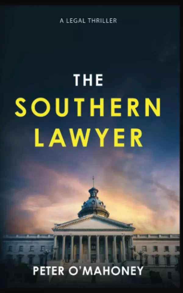 The Southern Lawyer (The Southern Lawyer Series #1) by Peter O'Mahoney