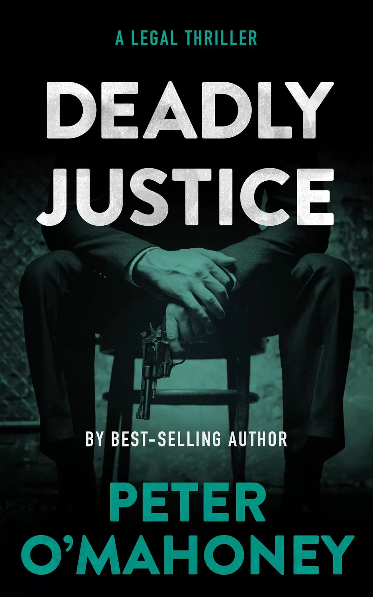Deadly Justice (Tex Hunter Series #4) by Peter O'Mahoney