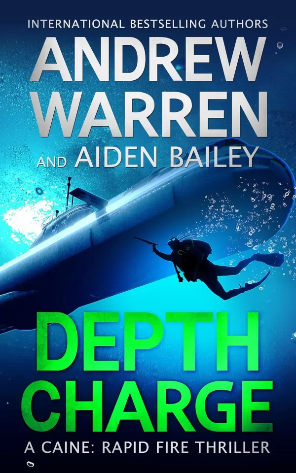 Depth Charge (Caine: Rapid Fire #2) by Aiden Bailey, Andrew Warren