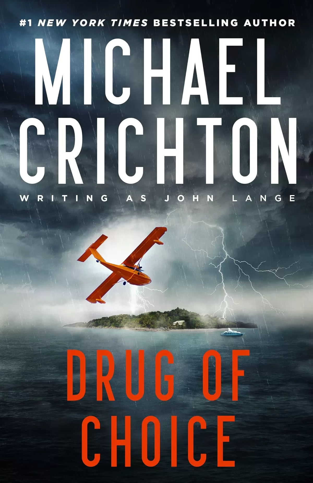 Drug of Choice by Michael Crichton, John Lange