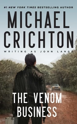 The Venom Business by Michael Crichton, John Lange