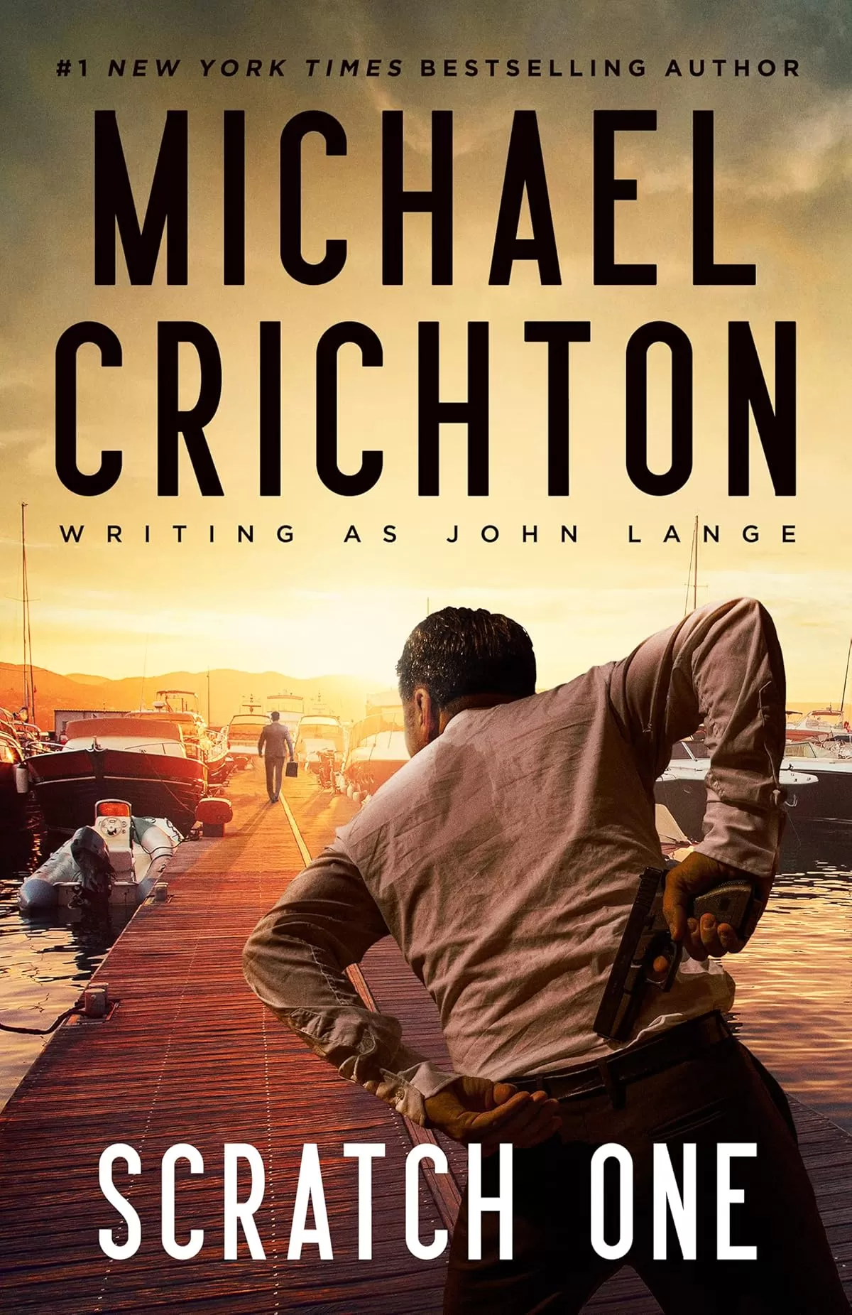 Scratch One by Michael Crichton, John Lange