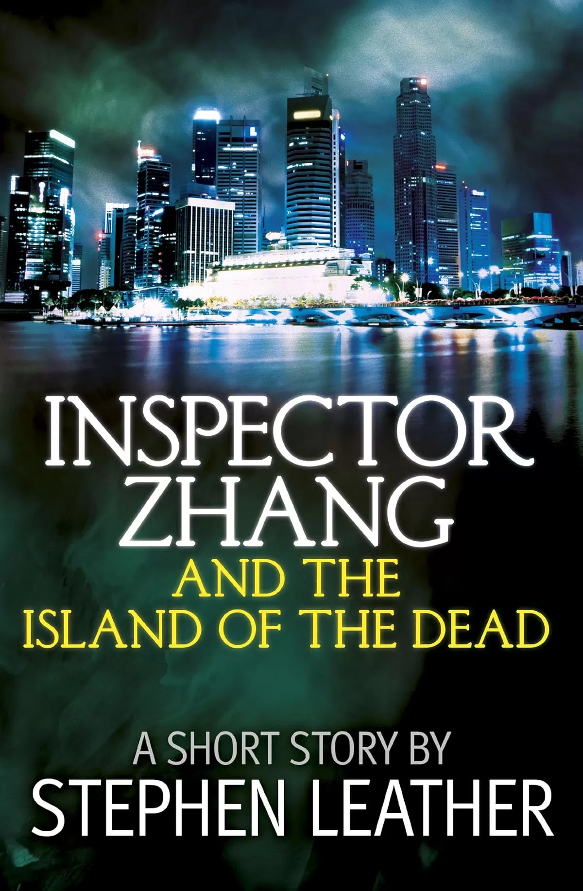 Inspector Zhang and the Island of the Dead (Inspector Zhang Mystery #8) by Stephen Leather