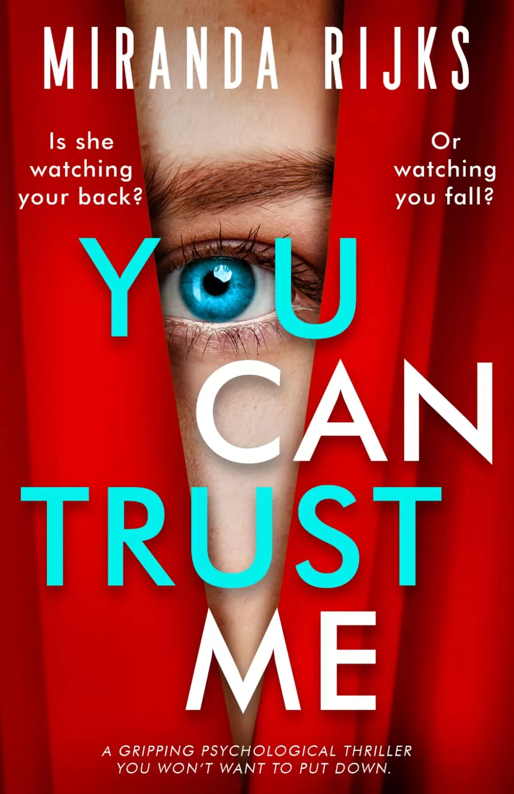 You Can Trust Me by Miranda Rijks