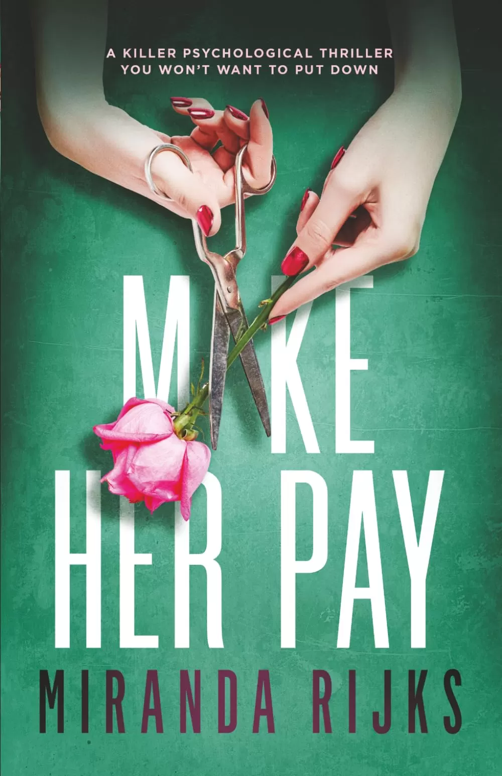 Make Her Pay by Miranda Rijks