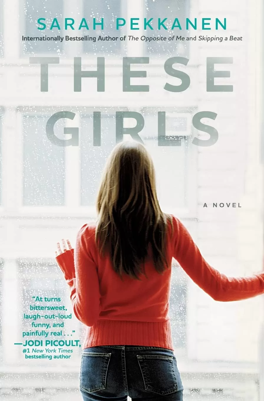 These Girls by Sarah Pekkanen