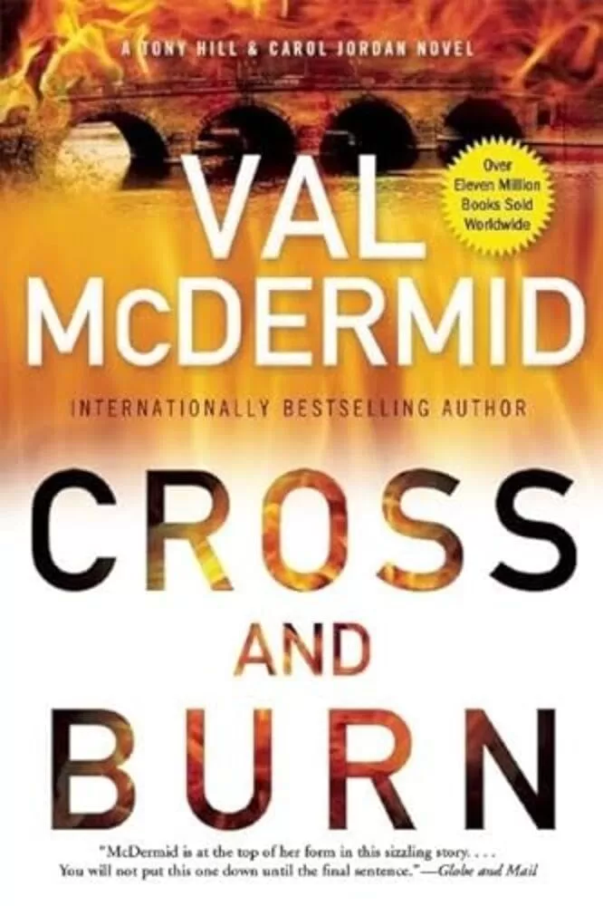 Cross and Burn (Tony Hill/Carol Jordan #8) by Val McDermid
