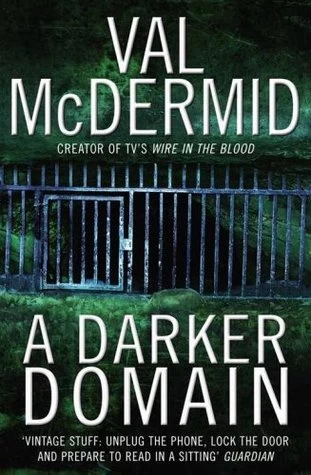 A Darker Domain: Detective Karen Pirie's Scottish Cold Case Thriller of Unsolved 1980s Mysteries (Karen Pirie Novels #2) by Val McDermid