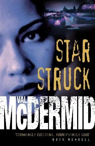 Star Struck (PI Kate Brannigan #6) by Val McDermid