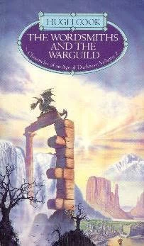 The Wordsmiths and the Warguild (Chronicles of an Age of Darkness #2) by Hugh Cook