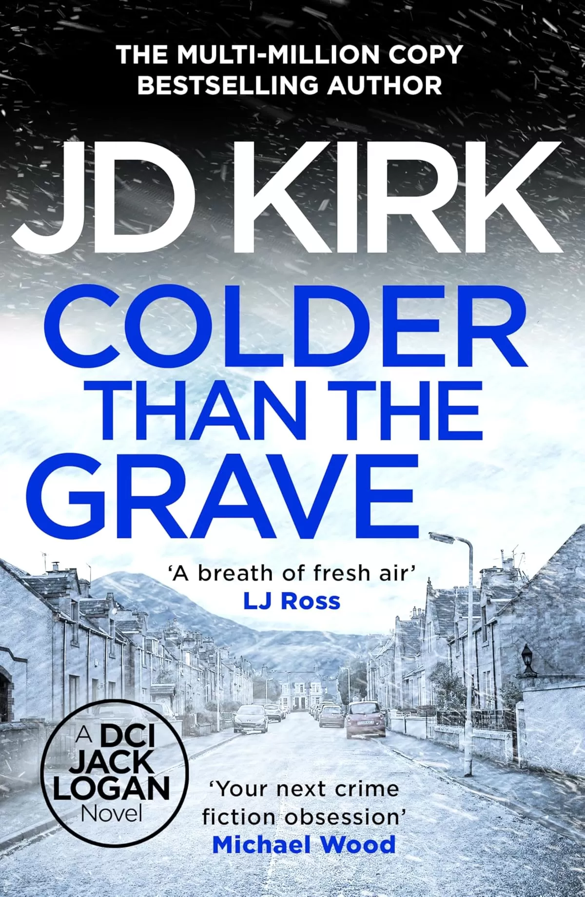 Colder Than The Grave (DCI Logan Crime Thrillers #12) by JD Kirk