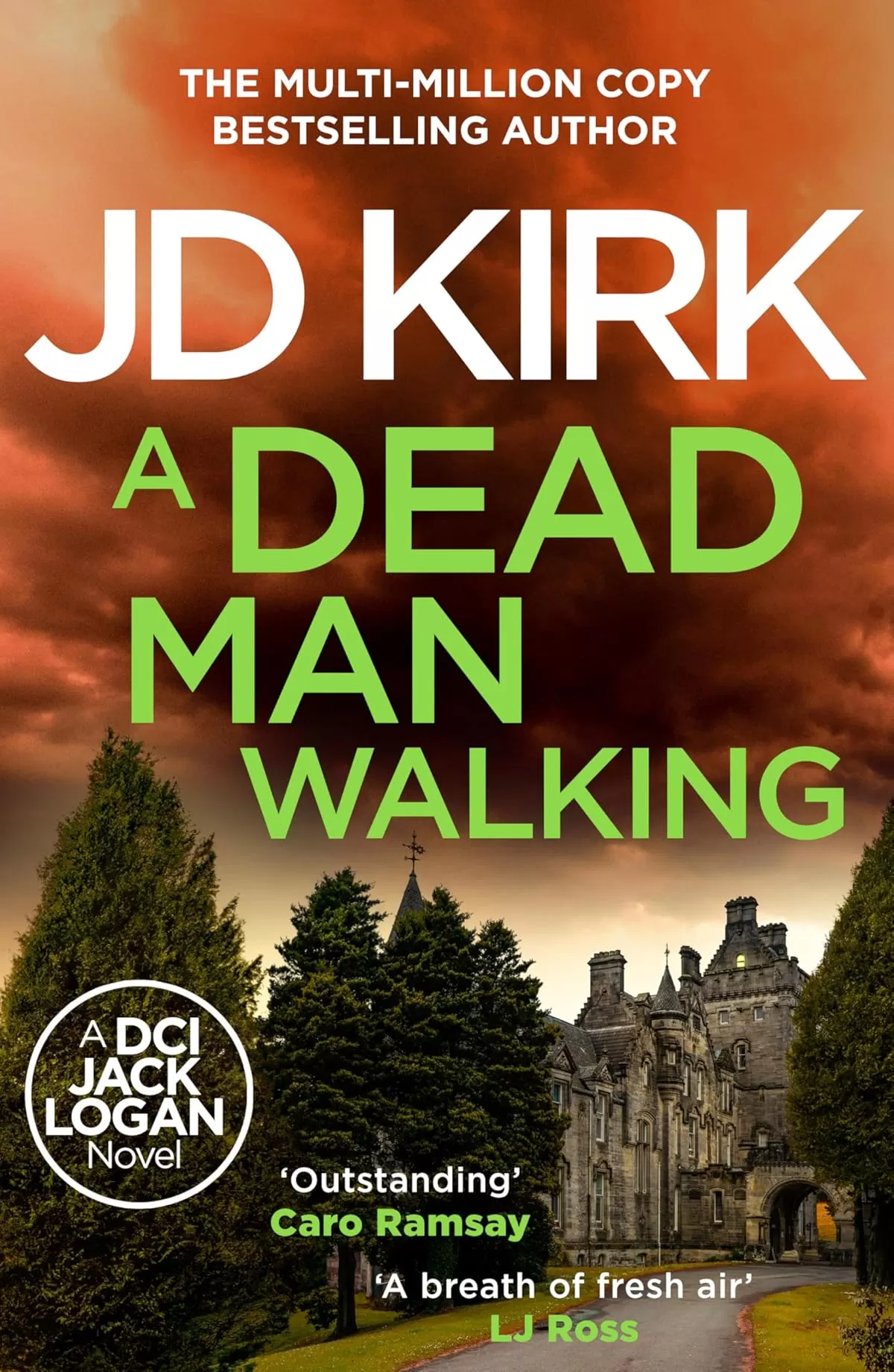 A Dead Man Walking (DCI Logan Crime Thrillers #18) by JD Kirk