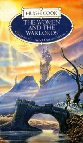The Women and the Warlords (Chronicles of an Age of Darkness #3) by Hugh Cook