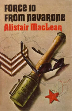 Force 10 from Navarone (Guns of Navarone #2) by Alistair MacLean