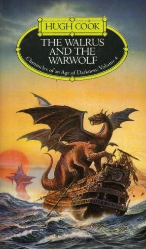 The Walrus and the Warwolf (Chronicles of an Age of Darkness #4) by Hugh Cook