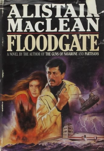 Floodgate by Alistair MacLean