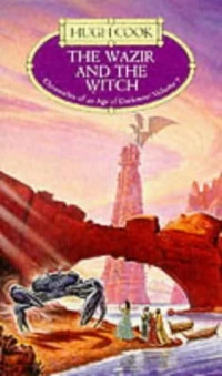 The Wazir and the Witch (Chronicles of an Age of Darkness #7) by Hugh Cook