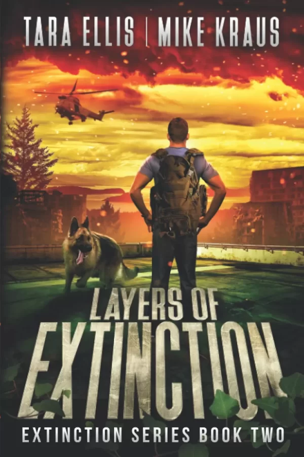 Layers of Extinction (Extinction #2) by Mike Kraus, Tara Ellis