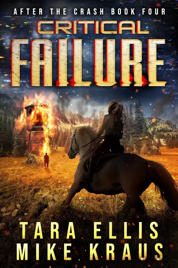 Critical Failure (After the Crash #4) by Mike Kraus, Tara Ellis