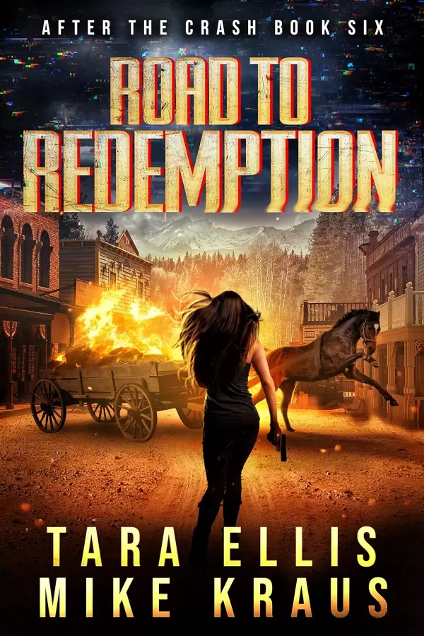 Road to Redemption (After the Crash #6) by Mike Kraus, Tara Ellis