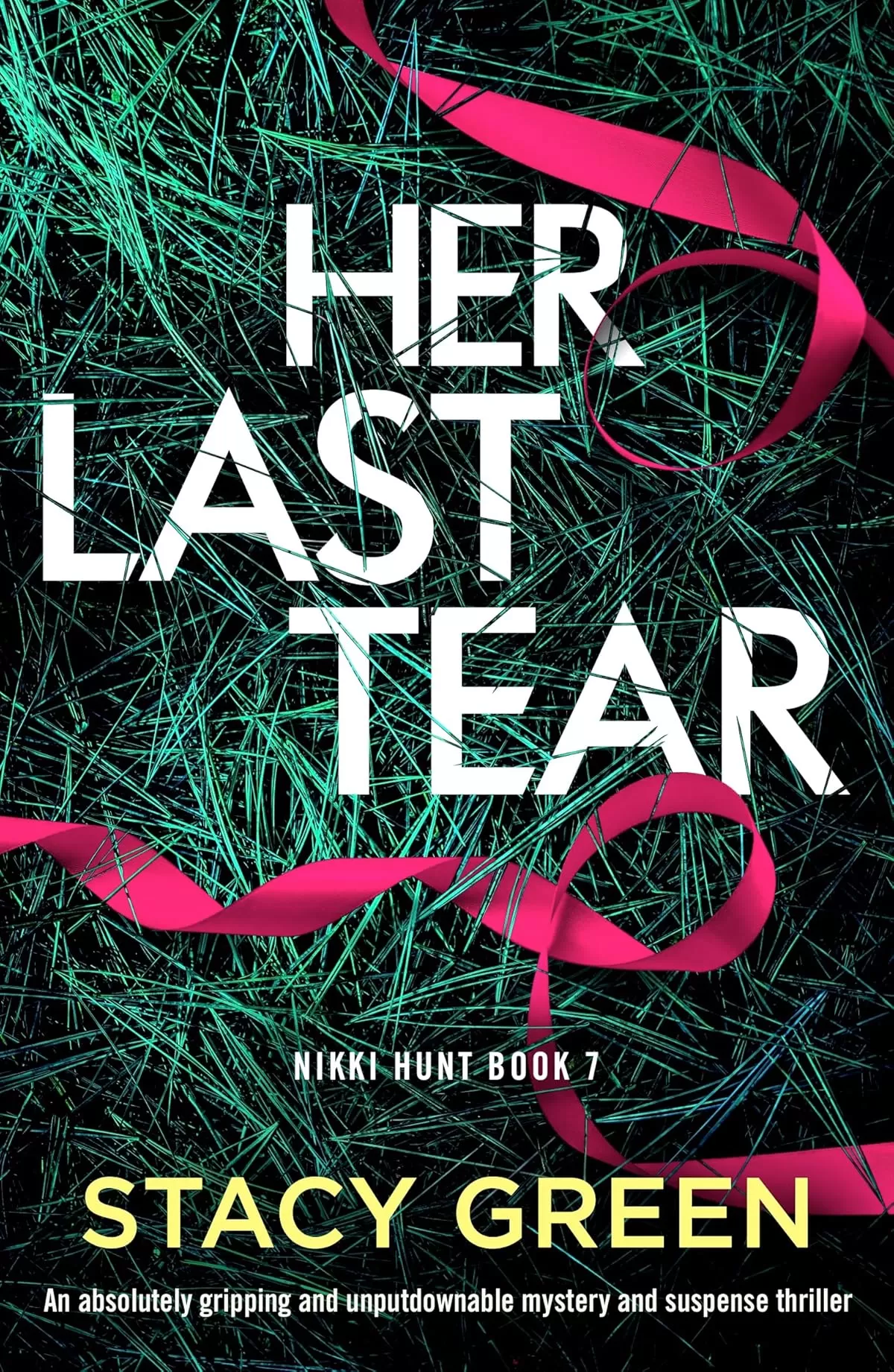 Her Last Tear (Nikki Hunt #7) by Stacy Green