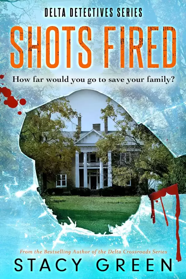 Shots Fired (Delta Detective Series #5) by Stacy Green